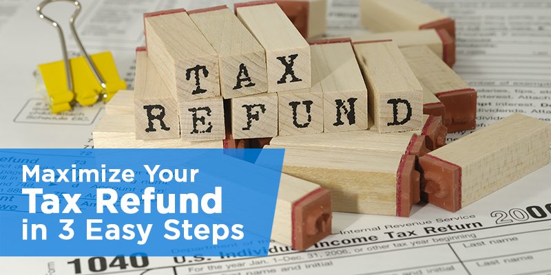 Maximize Your Refund Easy Steps for Estimating Your Tax Return.jpg